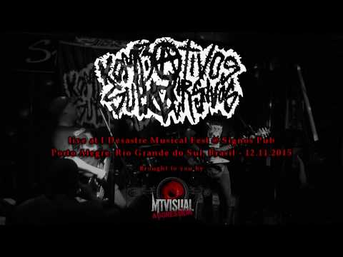 KOMBATIVOS SUBVERSIVOS - Live at I Desastre Musical Fest - Porto Alegre [2015] [FULL SET]