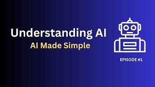 AI Explained in 10 Minutes 🤖 | Artificial Intelligence for Everyone