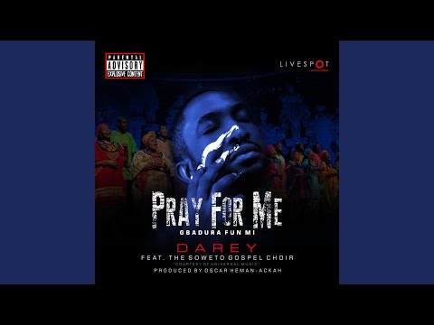 Pray for Me (Gbadura Fun Mi)