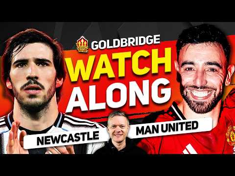 Newcastle vs Man United LIVE Watchalong With Mark GOLDBRIDGE