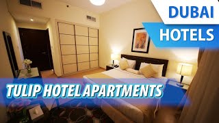 Tulip Hotel Apartments | Review Hotel in Dubai, UAE