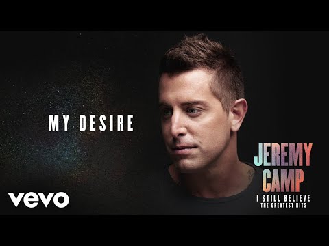 Jeremy Camp - My Desire (Audio)