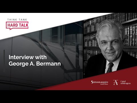 [ThinkTank] Interview with Prof. George A. Bermann