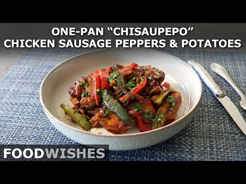 One-Pan Chicken, Sausage, Peppers, and Potatoes "Chisaupepo" - Food Wishes