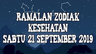 Ramalan Zodiak Kesehatan Sabtu 21 September 2019