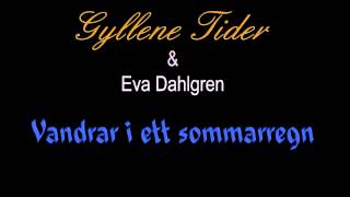 Gyllene Tider - Vandrar i ett sommarregn