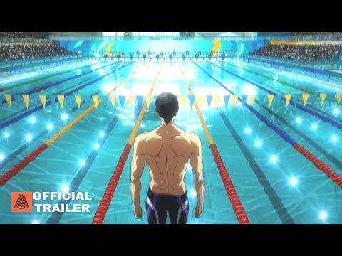 Free! The Final Stroke Movie (Part 1) - Official Trailer