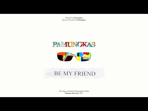 Pamungkas - Be My Friend (Official Lyrics Video)