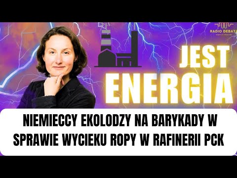 NIEMIECCY ekolodzy na barykady w sprawie wycieku ropy w rafinerii PCK