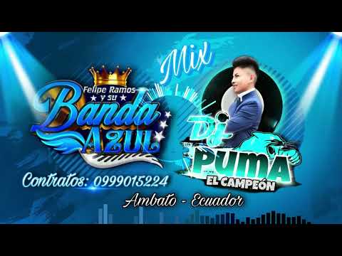 MIX BANDA AZUl DJ PUMA