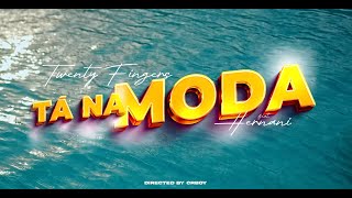 Twenty Fingers Feat. Hernâni – Tá Na Moda [Official Music Video]
