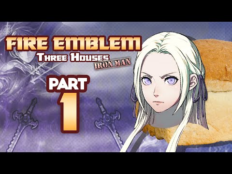 Part 1: Fire Emblem Three Houses Ironman Stream - "Breadelgard Bad"