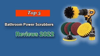 Top 5 Best Bathroom Power Scrubbers [2025 Reviews]