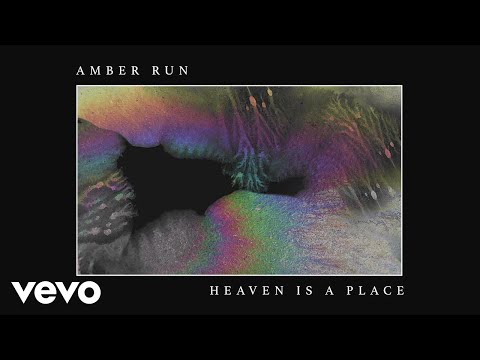Amber Run - Heaven Is a Place (Official Audio)