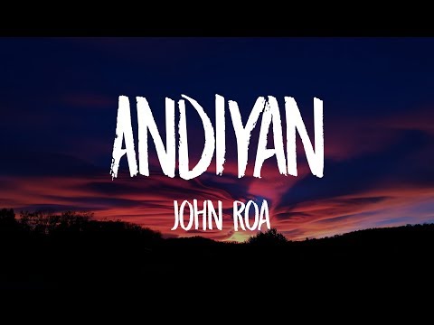 John Roa - Andiyan (Lyric Video)