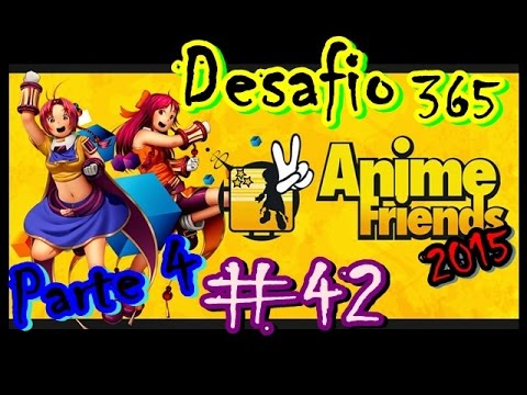 42 | Anime Friends 2015 Colecon Hot Wheels | Parte 4 Desafio 365 | 42-365