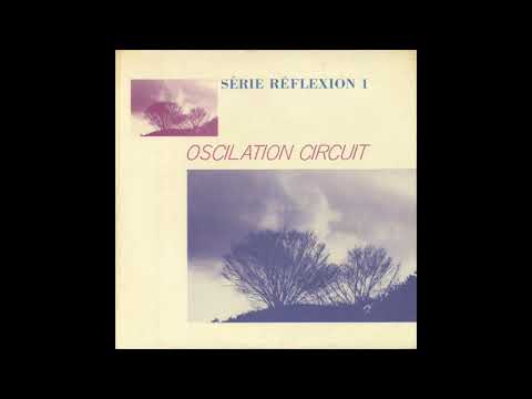 Oscilation Circuit – Série Réflexion (1984)