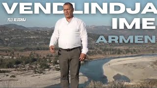 Ylli Alushaj - Vendlindja Ime Armen