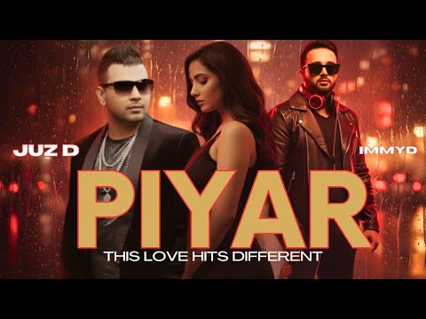 Piyar – Juz D × DJ IMMY D (Official Remix Video) | Latest Punjabi Romantic Hit Song 2025 🔥