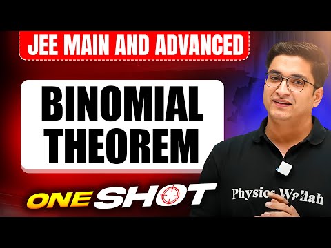 BINOMIAL THEOREM in One Shot: All Concepts & PYQs Covered | JEE Main & Advanced