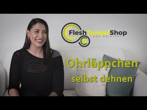 Flesh Tunnel richtig dehnen | Anleitung zum Ohrloch erweitern | Anfang, Infos + Tipps