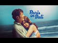 Film Paris In Bali