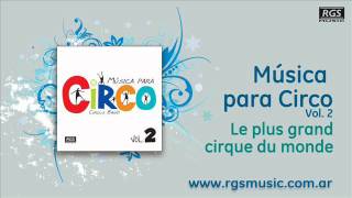 Circo 2 Le Plus Grand Cirque Du Monde