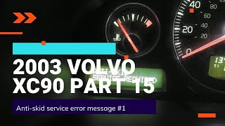 The dreaded "Anti-Skid Service Required" error message - 2003 Volvo XC90 Part 15