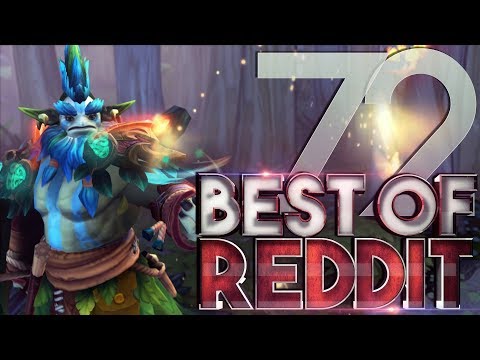 Dota 2 Best Moments of Reddit - Ep. 72