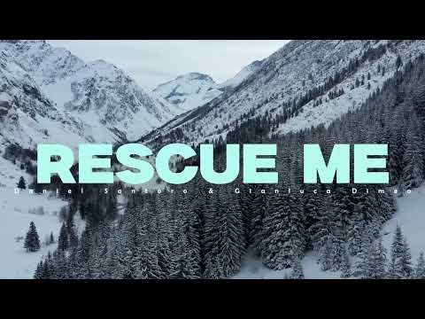 Daniel Santoro, Gianluca Dimeo - Rescue Me