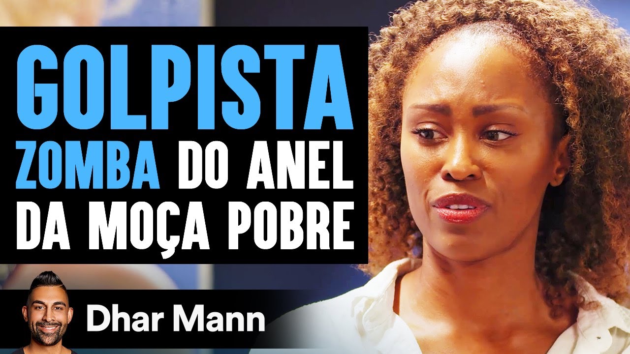 Golpista Que Zoa do Anel De Mulher Pobre Lamenta Sua Decisão | Dhar Mann