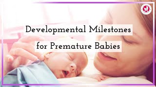 Developmental Milestones for Premature Babies