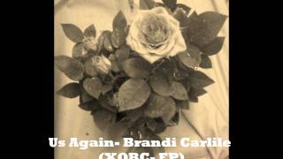 Brandi Carlile -Us Again