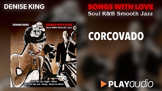Corcovado - Denise King feat. Daria Toffali - Songs With Love - Soul R&B Smooth Jazz - PLAYaudio