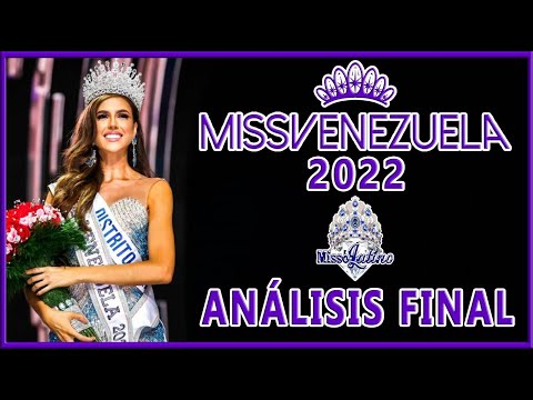 Miss Venezuela 2022 - Análisis Final