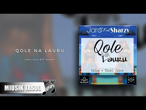 Jaro Local - Qole Na Lauru (ft. Sharzy)