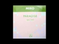 Miro - Paradise (Miro Dub) 
