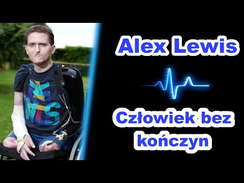 Alex Lewis - Człowiek Bez Kończyn