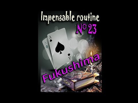 Voir la vidéo Impensable Routine N° 23 - Fukushima -Téléchargement