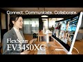 Connect. Communicate. Collaborate. EIZO FlexScan EV3450XC