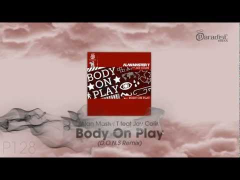 Alan Master T feat. Jay Colin - Body On Play (D.O.N.S Remix)