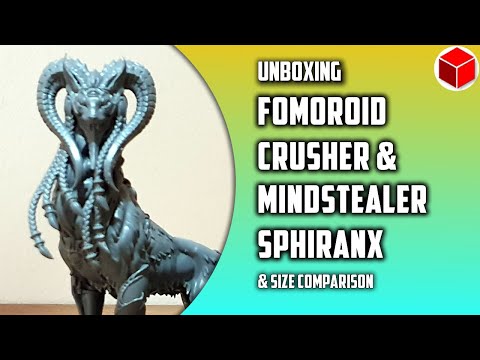 Fomoroid Crusher and the Mindstealer Sphiranx - Unboxing and Size Comparison