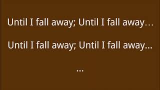 Until I Fall Away - Gin Blossoms (Lyric Video)
