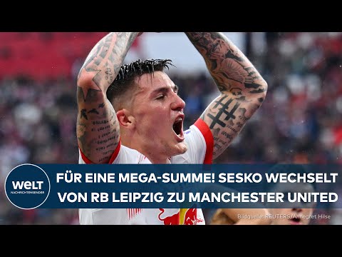 MEGA-TRANSFER: Benjamin Sesko wechselt von RB Leipzig zu Manchester United