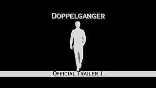 Doppelganger  - Official Trailer 1 - 10.28.23 - Film Boy Studios