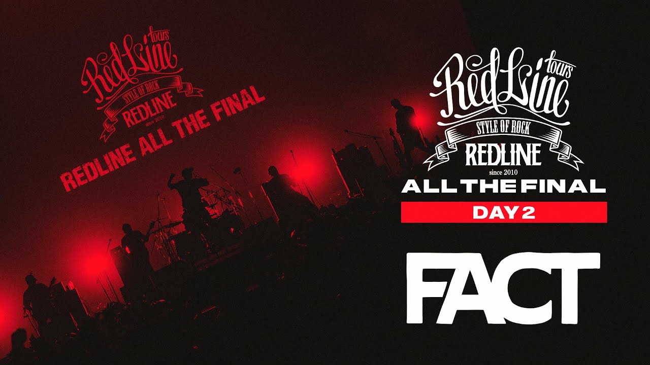 【REDLINE ALL THE FINAL】DAY2 FACT - a fact of life -