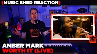 Music Teacher REACTS | Amber Mark &quot;Worth It&quot; | MUSIC SHED EP240