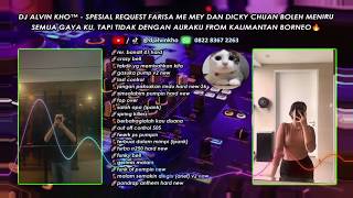 Download lagu DJ ALVIN KHO™ - SPESIAL REQUEST FARISA ME MEY DAN DICKY CHUAN mp3 Download lagu DJ ALVIN KHO™ - SPESIAL REQUEST FARISA ME MEY DAN DICKY CHUAN mp3