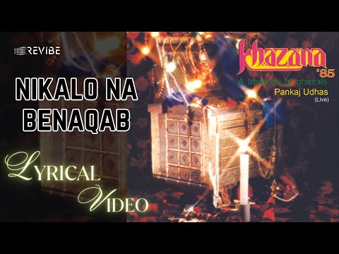 Niklo Na Benaqab (Official Lyric Video) | Pankaj Udhas | Khazana 85 (Live)