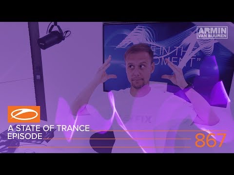 A State of Trance Episode 867 (#ASOT867) – Armin van Buuren